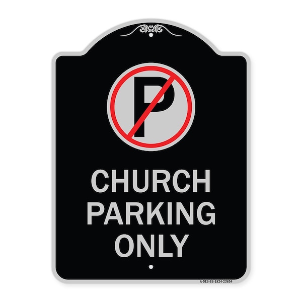 Signmission No Parking Symbol Church Parking Heavy-Gauge Aluminum Architectural Sign, 24" x 18", BS-1824-23654 A-DES-BS-1824-23654 - main